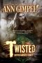 [Bitter Harvest 02] • Twisted · Bitter Harvest, Book Two